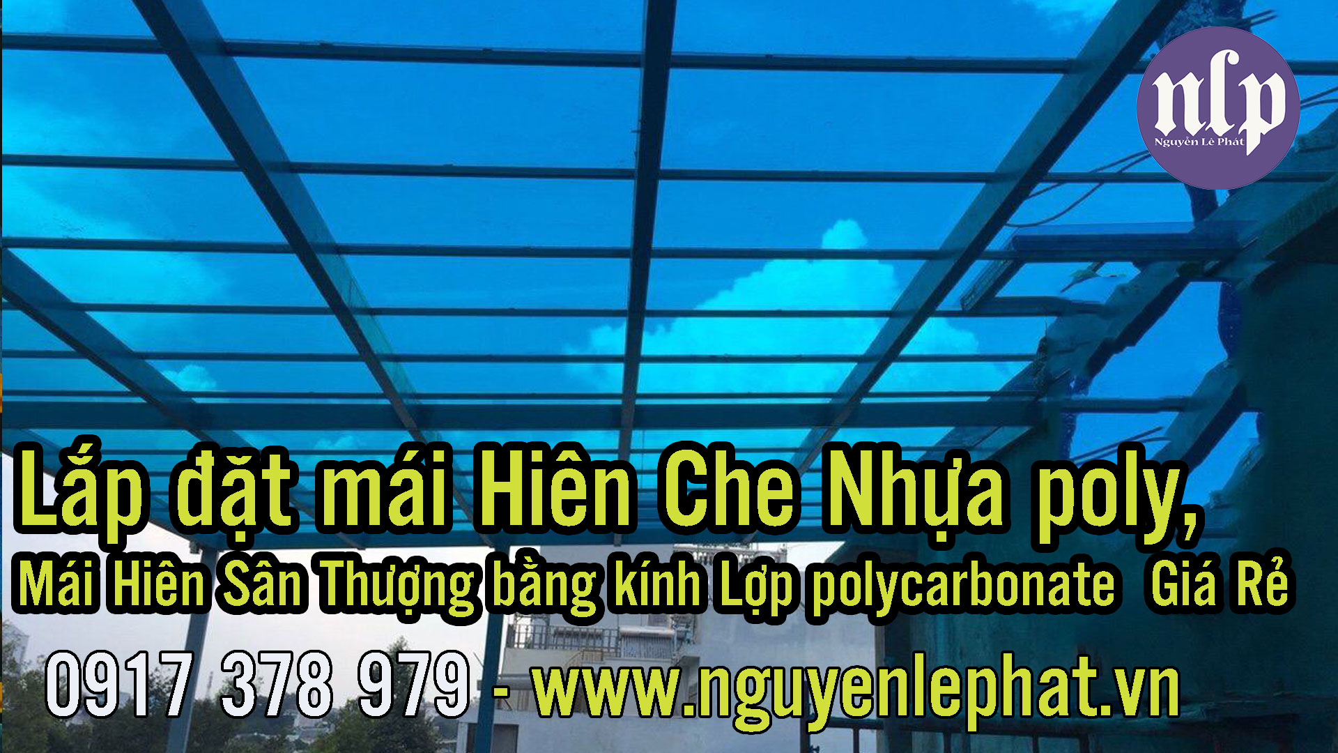 Báo giá thi công mái poly , thi công mái che lấy sáng, làm mái poly giá rẻ Báo giá thi công mái poly , thi công mái che lấy sáng, làm mái poly giá rẻ